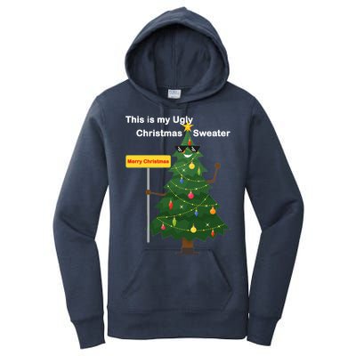 Funny This Is My Ugly Christmas Sweater Women's Pullover Hoodie