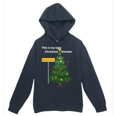 Funny This Is My Ugly Christmas Sweater Urban Pullover Hoodie