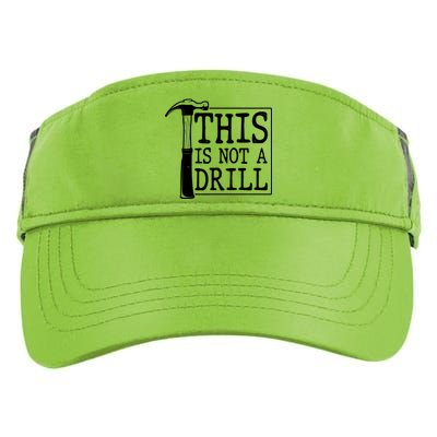 Funny This Is Not A Drill  Adult Drive Performance Visor