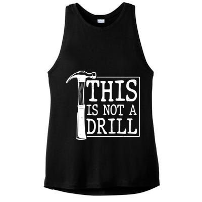 Funny This Is Not A Drill  Ladies PosiCharge Tri-Blend Wicking Tank