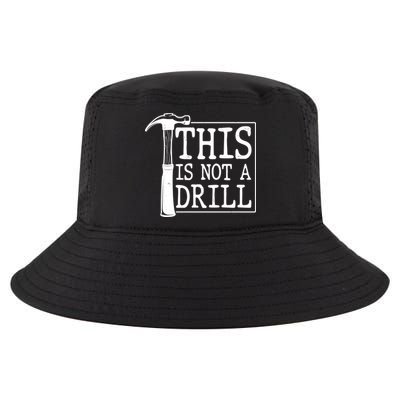 Funny This Is Not A Drill  Cool Comfort Performance Bucket Hat