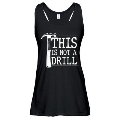 Funny This Is Not A Drill  Ladies Essential Flowy Tank