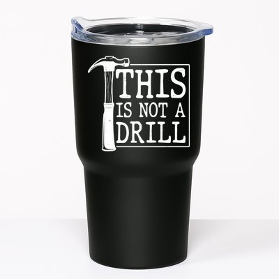 Funny This Is Not A Drill  Tumbler