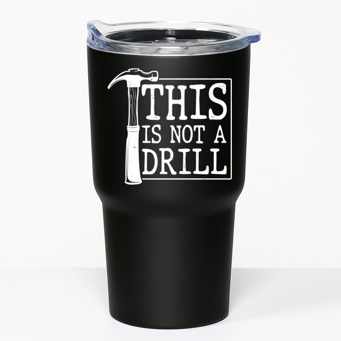 Funny This Is Not A Drill  Tumbler
