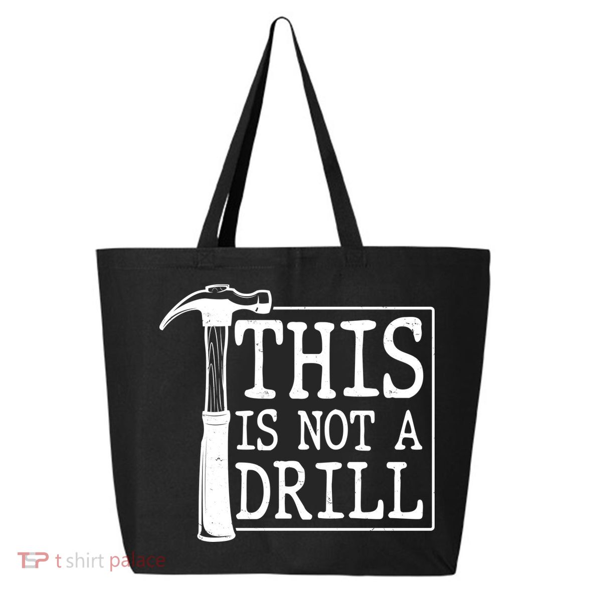 Funny This Is Not A Drill  25L Jumbo Tote