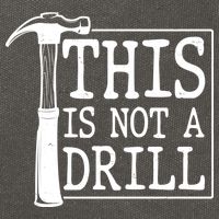 Funny This Is Not A Drill  Cotton Canvas Backpack