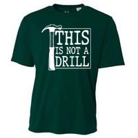 Funny This Is Not A Drill  Cooling Performance Crew T-Shirt