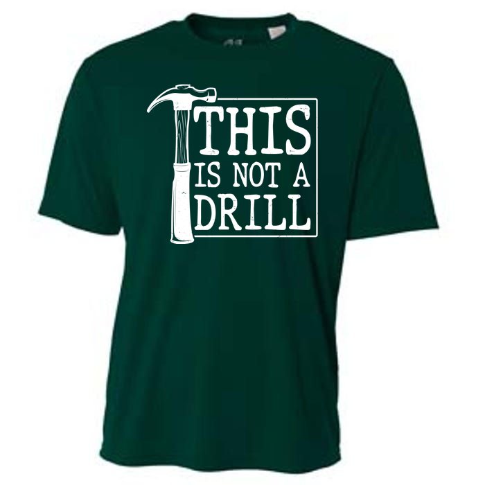 Funny This Is Not A Drill  Cooling Performance Crew T-Shirt