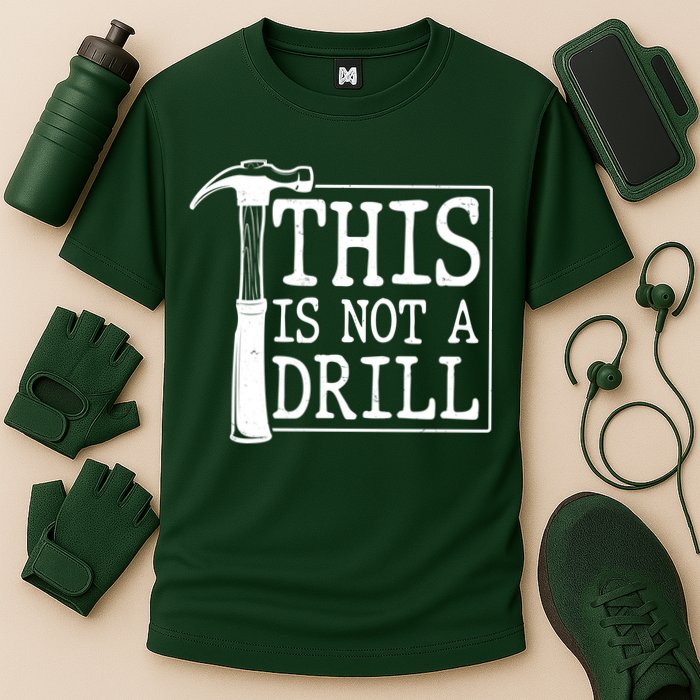 Funny This Is Not A Drill  Performance Shirt