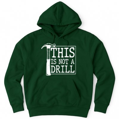 Funny This Is Not A Drill  Hoodie