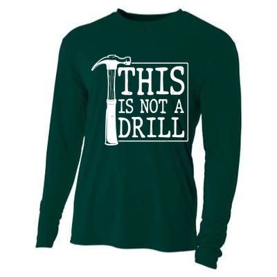 Funny This Is Not A Drill  Cooling Performance Long Sleeve Crew