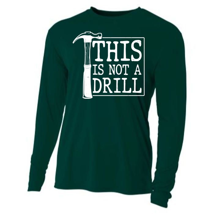 Funny This Is Not A Drill  Cooling Performance Long Sleeve Crew