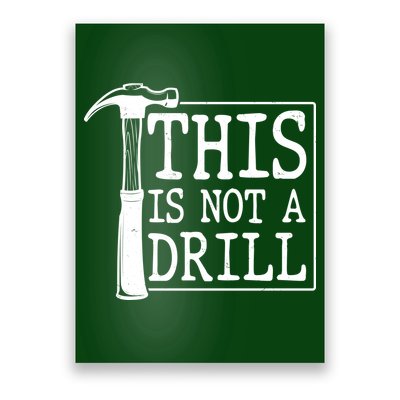 Funny This Is Not A Drill  Poster