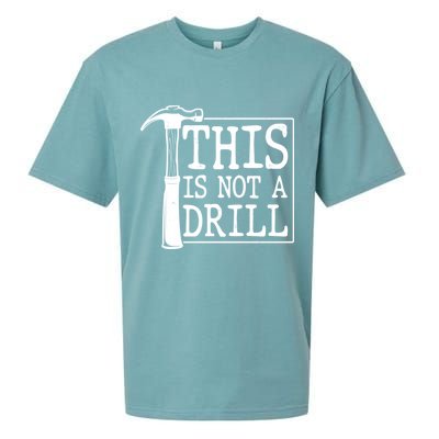 Funny This Is Not A Drill  Sueded Cloud Jersey T-Shirt