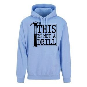 Funny This Is Not A Drill  Unisex Surf Hoodie