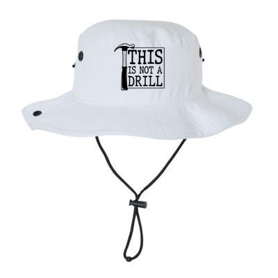 Funny This Is Not A Drill  Legacy Cool Fit Booney Bucket Hat