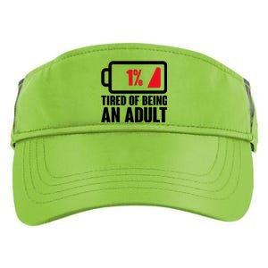 Funny Tired of Being An Adult Low Battery Adult Drive Performance Visor