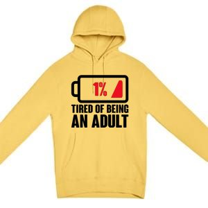 Funny Tired of Being An Adult Low Battery Premium Pullover Hoodie