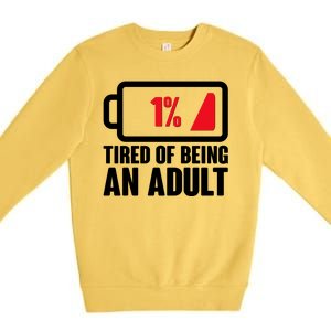 Funny Tired of Being An Adult Low Battery Premium Crewneck Sweatshirt