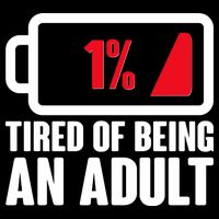 Funny Tired of Being An Adult Low Battery Impact Tech Backpack