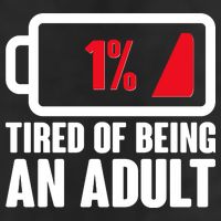 Funny Tired of Being An Adult Low Battery Adult Drive Performance Visor