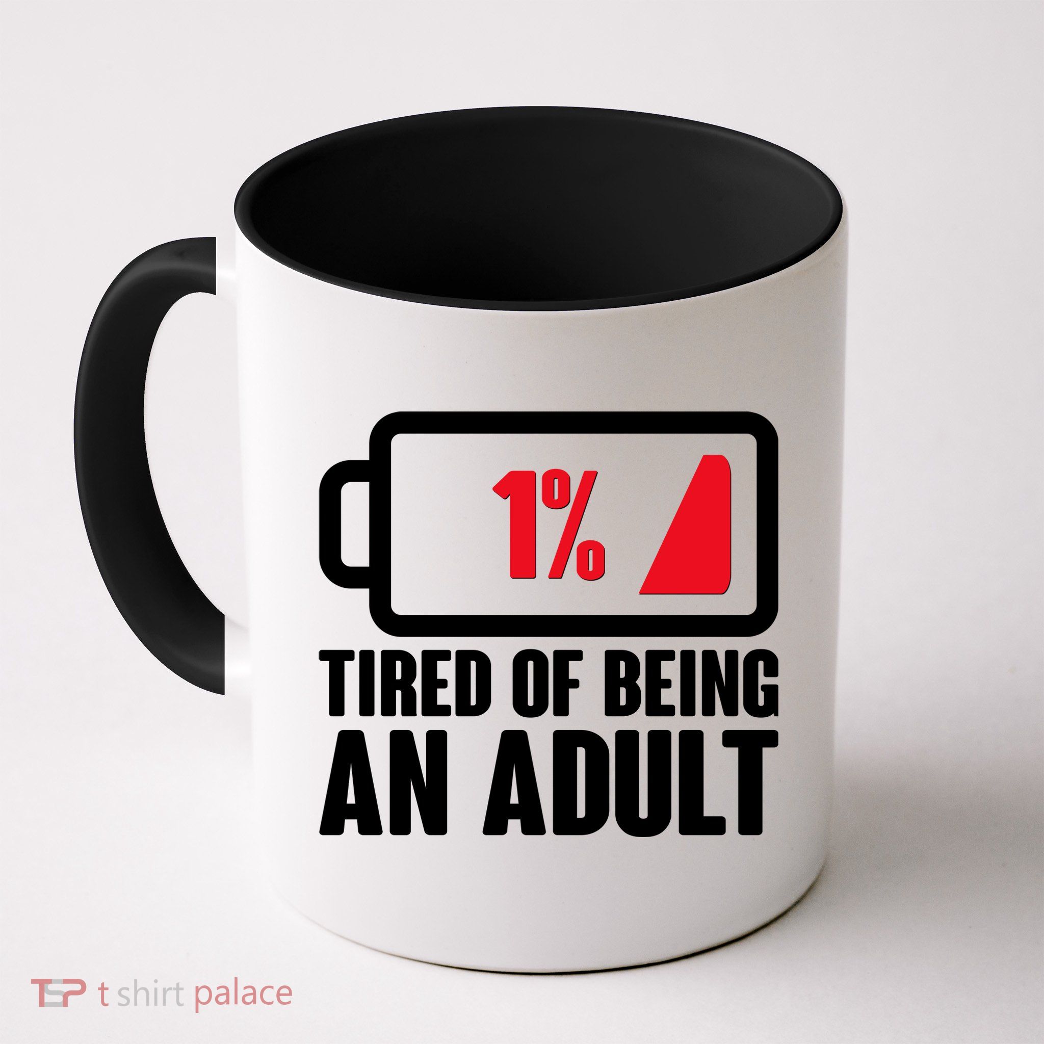 Funny Tired of Being An Adult Low Battery Mug