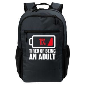 Funny Tired of Being An Adult Low Battery Daily Commute Backpack