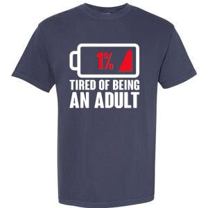 Funny Tired of Being An Adult Low Battery Garment-Dyed Heavyweight T-Shirt