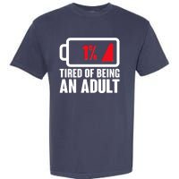 Funny Tired of Being An Adult Low Battery Garment-Dyed Heavyweight T-Shirt