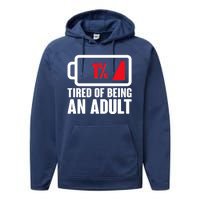 Funny Tired of Being An Adult Low Battery Performance Fleece Hoodie