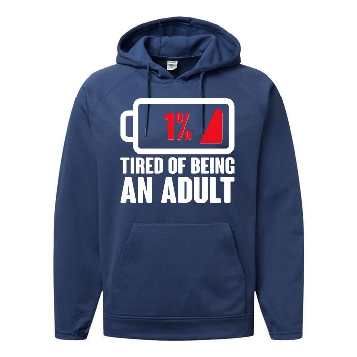 Funny Tired of Being An Adult Low Battery Performance Fleece Hoodie