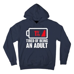 Funny Tired of Being An Adult Low Battery Hoodie