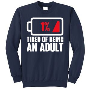 Funny Tired of Being An Adult Low Battery Sweatshirt