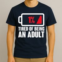Funny Tired of Being An Adult Low Battery T-Shirt