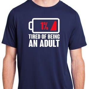 Funny Tired of Being An Adult Low Battery Adult ChromaSoft Performance T-Shirt