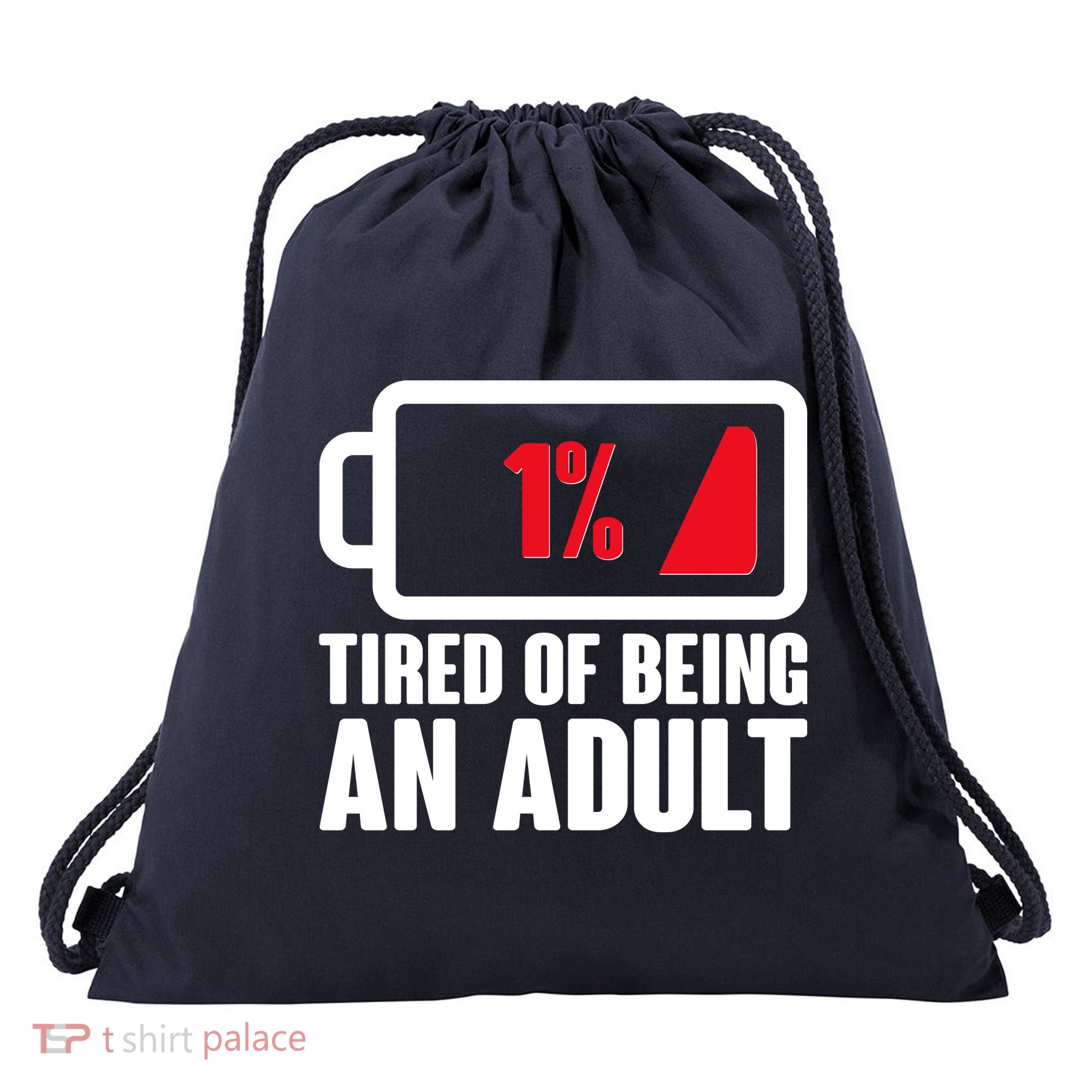 Funny Tired of Being An Adult Low Battery Drawstring Bag