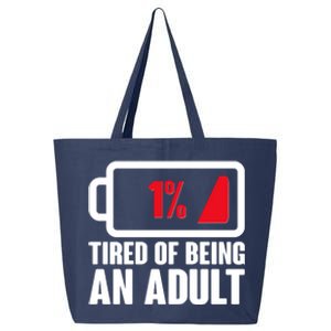 Funny Tired of Being An Adult Low Battery 25L Jumbo Tote