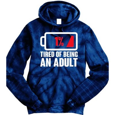 Funny Tired of Being An Adult Low Battery Tie Dye Hoodie