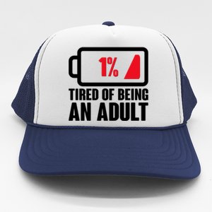 Funny Tired of Being An Adult Low Battery Trucker Hat