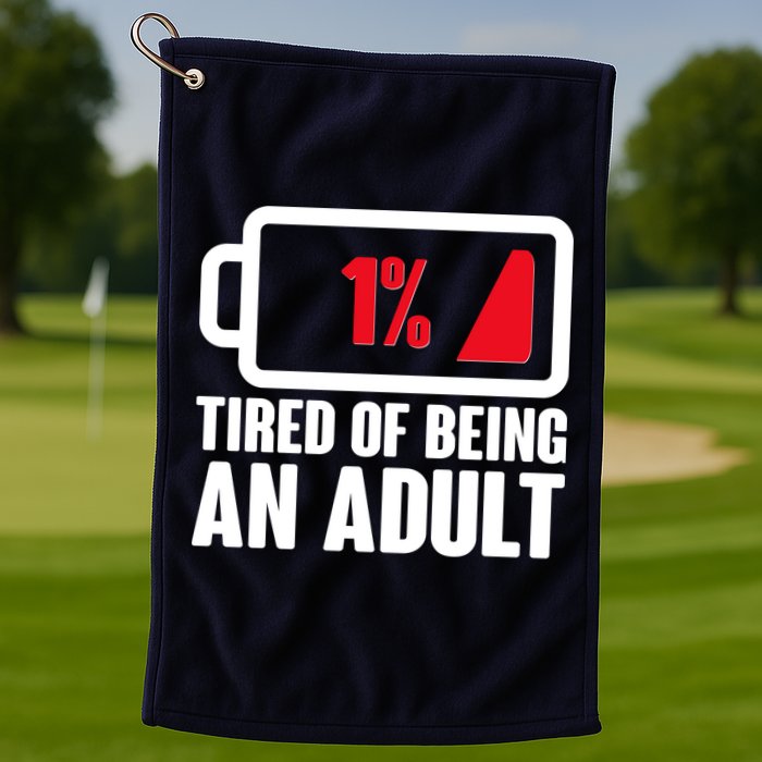 Funny Tired of Being An Adult Low Battery Golf Towel