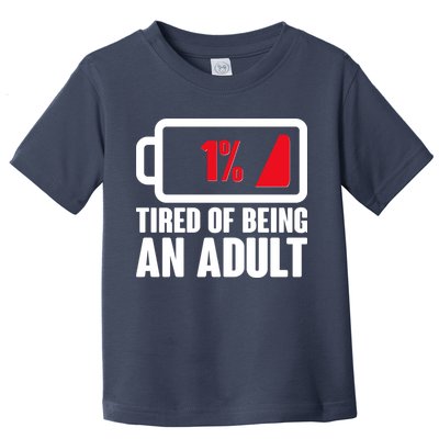 Funny Tired of Being An Adult Low Battery Toddler T-Shirt
