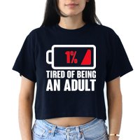 Funny Tired of Being An Adult Low Battery Crop Top