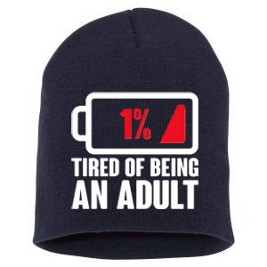 Funny Tired of Being An Adult Low Battery Short Acrylic Beanie