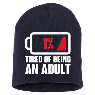 Funny Tired of Being An Adult Low Battery Short Acrylic Beanie