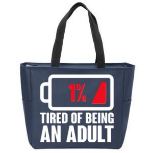 Funny Tired of Being An Adult Low Battery Zip Tote Bag