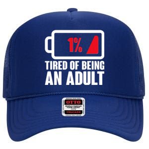 Funny Tired of Being An Adult Low Battery High Crown Mesh Back Trucker Hat