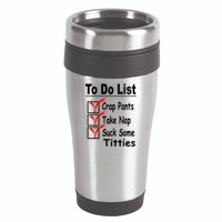 Funny To Do List 16oz Travel Tumbler