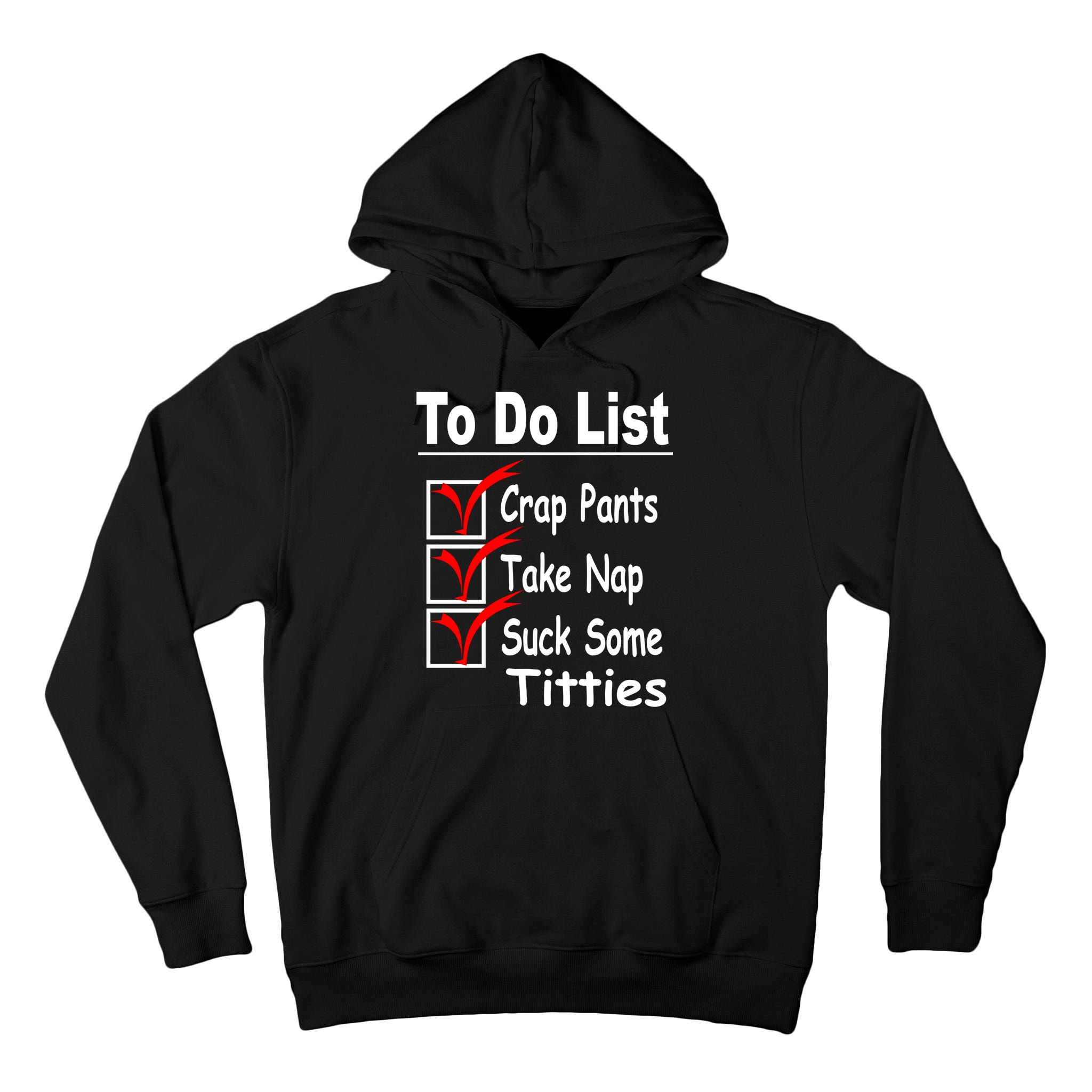 Funny To Do List Tall Hoodie