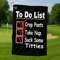 Funny To Do List Golf Towel