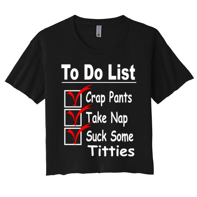 Funny To Do List Crop Top